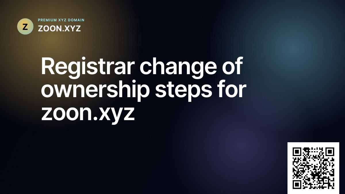 Registrar change of ownership steps for zoon.xyz